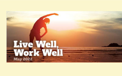 Live Well, Work Well Newsletter – May 2022